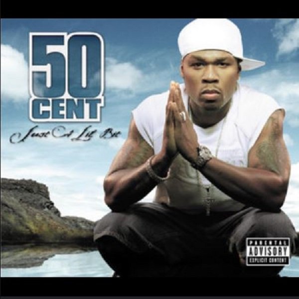 Just A Lil Bit - 50 Cent