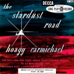 The Stardust Road - Hoagy Carmichael