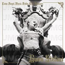 Love Angel Music Baby - The Remixes