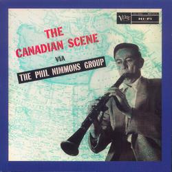 The Canadian Scene Via The Phil Nimmons Group