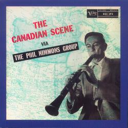 The Canadian Scene Via The Phil Nimmons Group - Phil Nimmons
