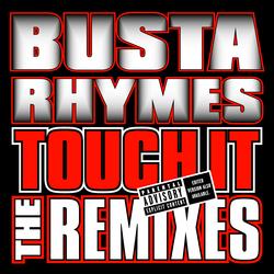 Touch It Remixes - Busta Rhymes