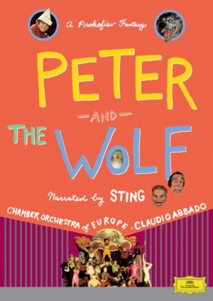 Prokofiev: Peter and the Wolf - A Prokofiev Fantasy - Sting, Roberto Benigni, Chamber Orchestra Of Europe
