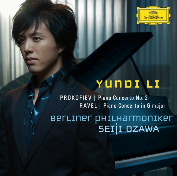 Prokofiev: Piano Concerto No. 2 in G minor, Op.16, Ravel: Piano Concerto in G major - Yundi Li, Berliner Philharmoniker, Seiji Ozawa