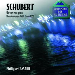 Schubert: Oeuvres pour piano / Moments musicaux D.780 / Sonate D.958 - Philippe Cassard
