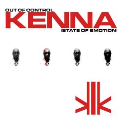 Out of Control (State of Emotion) - Kenna