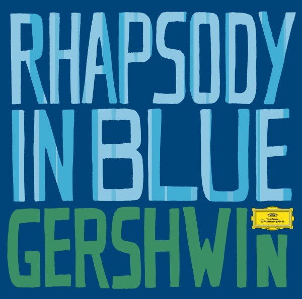 Gershwin: Rhapsody in Blue