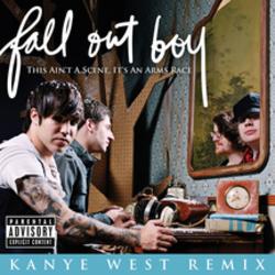 This Ain't A Scene, It's An Arms Race - Fall Out Boy, Kanye West