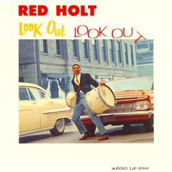 Look Out!! Look Out!! - Red Holt
