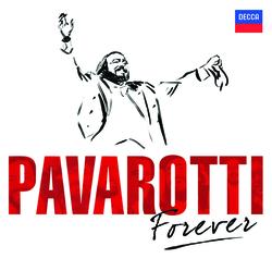 Pavarotti Forever - Luciano Pavarotti