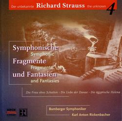 Symphonische Fragmente und Fantasien - Bamberger Symphoniker, Karl Anton Rickenbacher