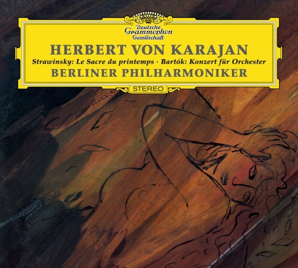 Stravinsky: The Rite of Spring / Bartók: Concerto for Orchestra - Berliner Philharmoniker, Herbert von Karajan
