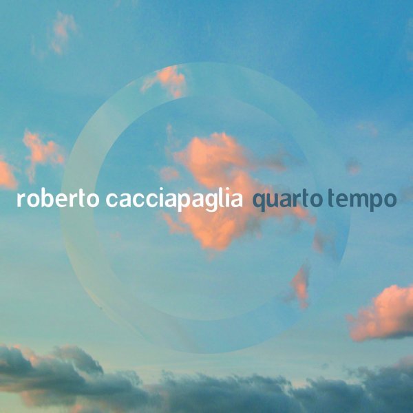 Quarto Tempo - Roberto Cacciapaglia