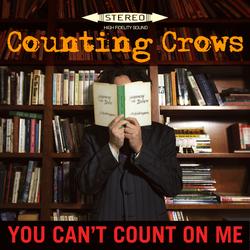 You Can't Count On Me - Counting Crows