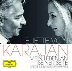 Eliette von Karajan - Mein Leben an seiner Seite - Berliner Philharmoniker,  Wiener Philharmoniker, Herbert von Karajan