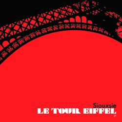 Le Tour Eiffel EP - Siouxsie