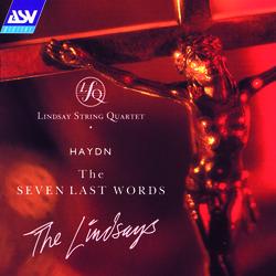 Haydn: The Seven Last Words - The Lindsays