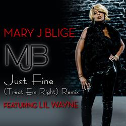 Just Fine - Mary J. Blige, Lil Wayne