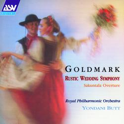 Goldmark: Rustic Wedding Symphony / Sakuntala Overture