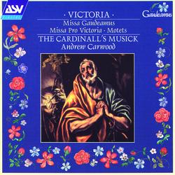 Victoria: Missa Gaudeamus; Missa Pro Victoria; Motets