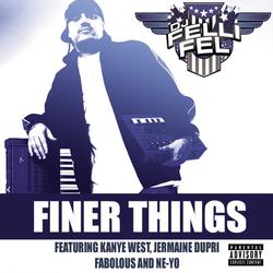 Finer Things - DJ Felli Fel, Kanye West, Jermaine Dupri