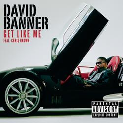 Get Like Me - David Banner, Chris Brown
