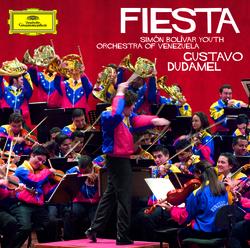 Fiesta - Gustavo Dudamel, Simón Bolívar Youth Orchestra of Venezuela