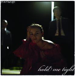 Hold Me Tight - Marlango