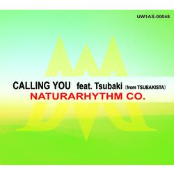 Calling You Feat. Tsubaki from Tsubakista - Naturarhythm Co.