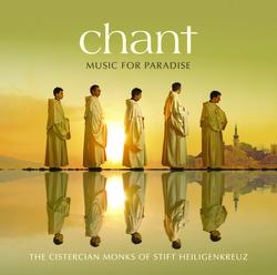 Chant - Music For Paradise - The Cistercian Monks of Stift Heiligenkreuz