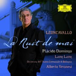 Leoncavallo: La Nuit de mai - Opera Arias & Songs - Plácido Domingo, Lang Lang, Orchestra del Teatro Comunale di Bologna