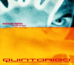 Bentivoglio Angelina(Kon Tutto Il Mio Amore) - Quintorigo