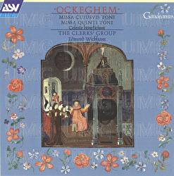 Ockeghem: Missa Cuiusvis toni; Missa Quinti toni - The Clerks' Group, Edward Wickham