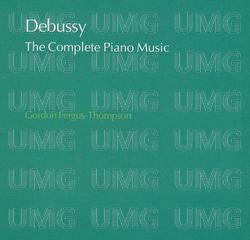 Debussy: The Complete Piano Music - Gordon Fergus-Thompson