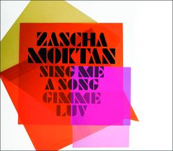 Sing Me A Song / Gimme Luv - Zascha Moktan