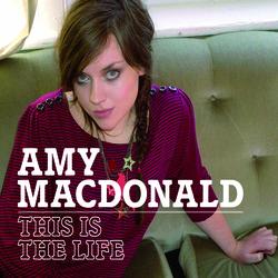 This Is The Life - Amy Macdonald