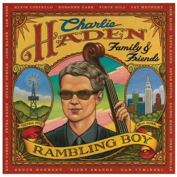Charlie Haden Family & Friends - Rambling Boy - Charlie Haden