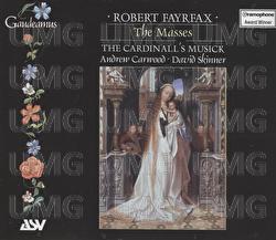 Fayrfax: The Masses - The Cardinall's Musick, Andrew Carwood