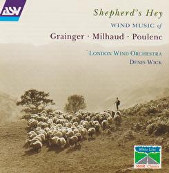 Grainger: A Lincolnshire Posy / Milhaud: Suite francaise / Poulenc: Suite francaise