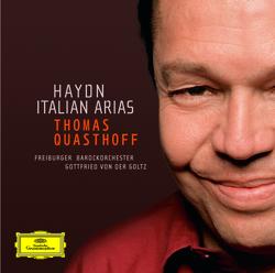 Haydn: Italian Arias - Thomas Quasthoff, Freiburger Barockorchester, Gottfried von der Golz