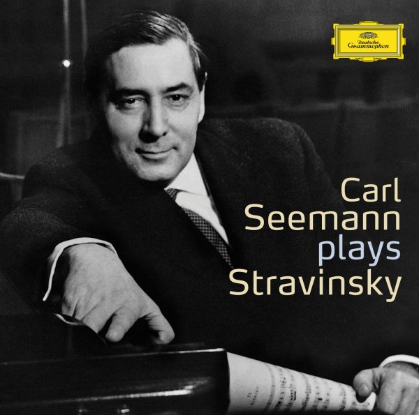 Carl Seemann plays Stravinsky - Carl Seemann, Wolfgang Schneiderhan