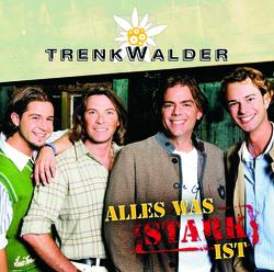 Alles was stark ist - Trenkwalder