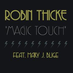 Magic Touch - Robin Thicke, Mary J. Blige