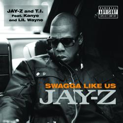 Swagga Like Us - JAY-Z, T.I., Kanye West