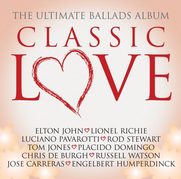Classic Love / The Ultimate Ballads Album - Various Artists