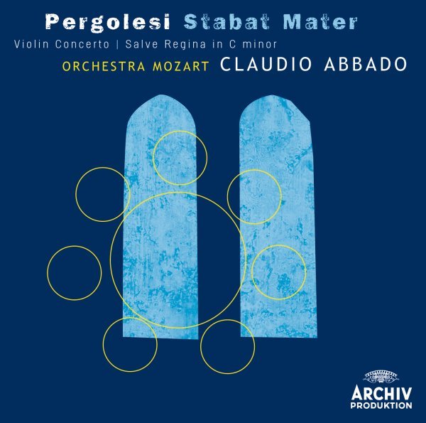 Pergolesi: Stabat mater; Violin Concerto; Salve Regina in C minor