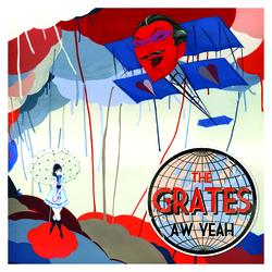 Aw Yeah - The Grates
