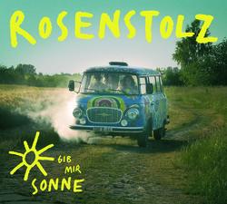 Gib mir Sonne - Rosenstolz