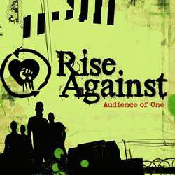 Audience Of One - Rise Against