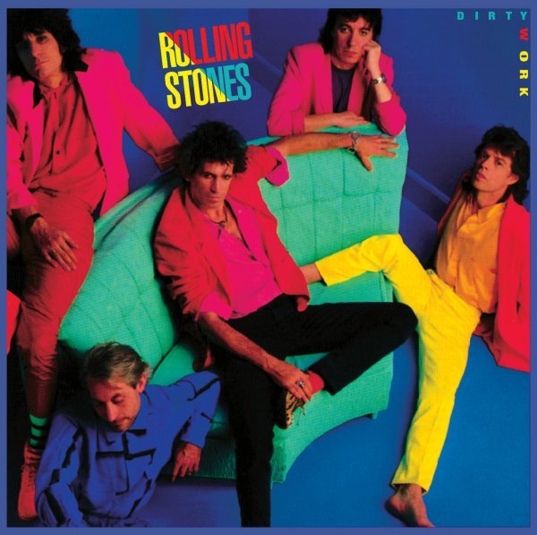 Dirty Work - The Rolling Stones
